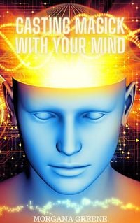 Produktbild: Casting Magick with Your Mind