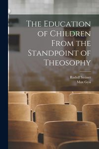 Produktbild: The Education of Children From the Standpoint of Theosophy