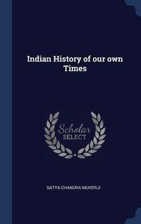 Produktbild: Indian History of our own Times