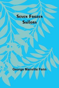 Produktbild: Seven Frozen Sailors
