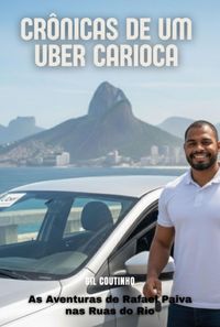 Produktbild: Cr&ocirc;nicas De Um Uber Carioca