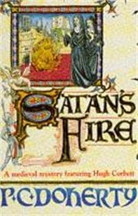 Produktbild: Satan's Fire (Hugh Corbett Mysteries, Book 9)