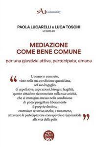 Produktbild: Mediazione come bene comune. Per una gustizia attiva, partecipata, umana