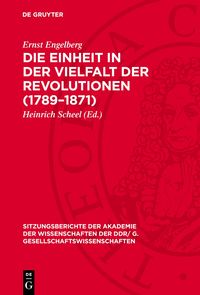 Produktbild: Die Einheit in der Vielfalt der Revolutionen (1789&ndash;1871)