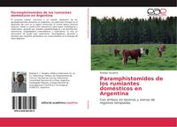 Produktbild: Paramphistomidos de los rumiantes dom&eacute;sticos en Argentina