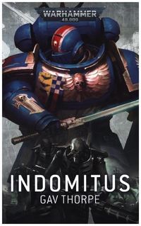 Warhammer 40.000 - Indomitus Gav Thorpe