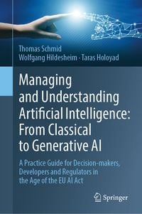 Produktbild: Managing and Understanding Artificial Intelligence: From Classical to Generative AI