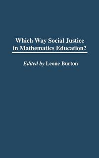 Produktbild: Which Way Social Justice in Mathematics Education?