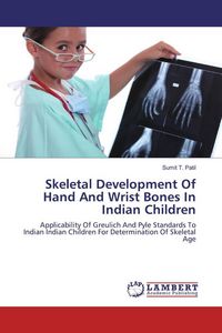 Produktbild: Skeletal Development Of Hand And Wrist Bones In Indian Children