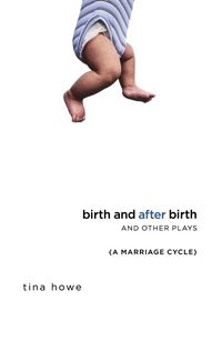 Produktbild: Birth and After Birth and Other Plays