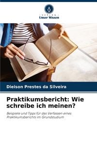 Produktbild: Praktikumsbericht: Wie schreibe ich meinen?