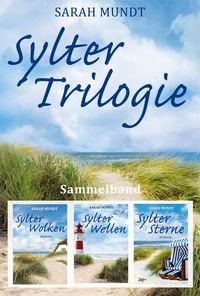 Sylter Trilogie von Sarah Mundt