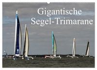 Produktbild: Gigantische Segel-Trimarane (Wandkalender 2027 DIN A2 quer), CALVENDO Monatskalender