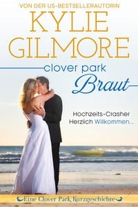 Produktbild: Clover Park Braut: Nico und Lilys Hochzeit (Clover Park Serie, #7.5)