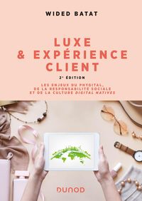 Produktbild: Luxe et exp&eacute;rience client - 2e &eacute;d.