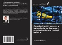 Produktbild: Caracterizaci&oacute;n general y tratamiento de las aguas residuales de una central lechera