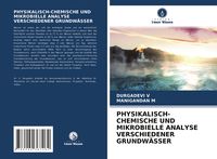 Produktbild: Physikalisch-Chemische und Mikrobielle Analyse Verschiedener Grundw&auml;sser