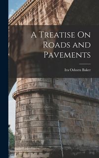 Produktbild: A Treatise On Roads and Pavements
