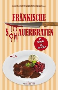 Produktbild: Fr&auml;nkische S(ch)auerbraten: 25 Krimis, 28 Rezepte