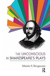 Produktbild: Bergmann, M: The Unconscious in Shakespeare's Plays