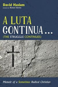 Produktbild: A Luta Continua . . . (The Struggle Continues)