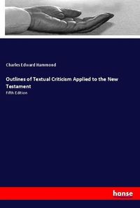 Produktbild: Outlines of Textual Criticism Applied to the New Testament