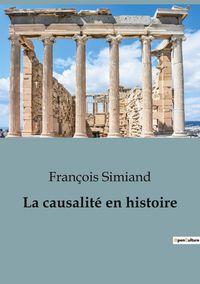 Produktbild: La causalit&eacute; en histoire