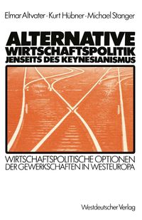 Produktbild: Alternative Wirtschaftspolitik jenseits des Keynesianismus