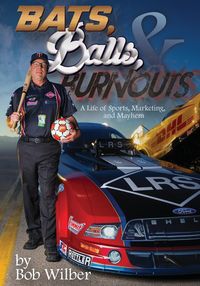 Produktbild: Bats, Balls, and Burnouts
