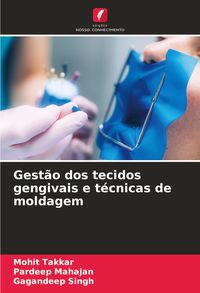 Produktbild: Gest&atilde;o dos tecidos gengivais e t&eacute;cnicas de moldagem
