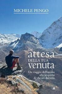 Produktbild: In attesa della tua venuta. Un viaggio dell'anima alla scoperta di chi sei davvero