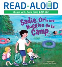 Produktbild: Sadie, Ori, and Nuggles Go to Camp