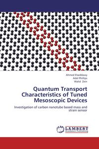Produktbild: Quantum Transport Characteristics of Tuned Mesoscopic Devices
