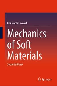 Produktbild: Mechanics of Soft Materials