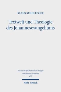 Produktbild: Textwelt und Theologie des Johannesevangeliums