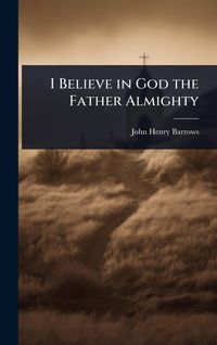Produktbild: I Believe in God the Father Almighty