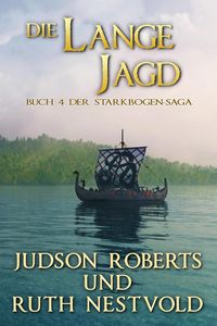 Produktbild: Die Lange Jagd (Der Starkbogen-Saga, #4)