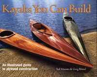 Bild vom Artikel Kayaks You Can Build: An Illustrated Guide to Plywood Construction vom Autor Ted Moores