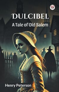 Produktbild: Dulcibel A Tale of Old Salem