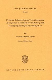 Produktbild: Fr&uuml;herer Ruhestand durch Vorverlegung der Altersgrenze in der Rentenversicherung und Versorgungsleistungen des Arbeitgebers.