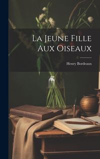 Produktbild: La Jeune Fille Aux Oiseaux