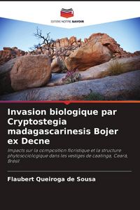 Produktbild: Invasion biologique par Cryptostegia madagascarinesis Bojer ex Decne