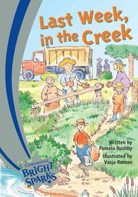 Produktbild: Bright Sparks: Last Week in the Creek