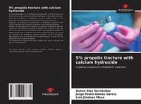Produktbild: 5% propolis tincture with calcium hydroxide