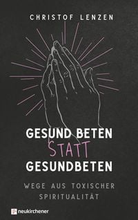 Produktbild: Gesund beten statt gesundbeten