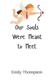 Produktbild: Our Souls Were Meant to Meet