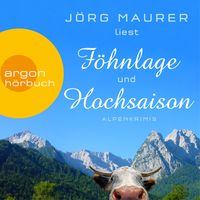 Bild vom Artikel Alpenkrimis im Doppelpack: Föhnlage / Hochsaison (Nur bei uns!) vom Autor Jörg Maurer