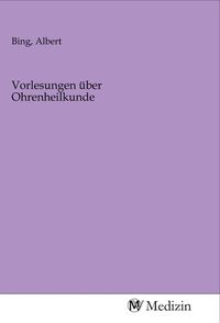 Produktbild: Vorlesungen &uuml;ber Ohrenheilkunde