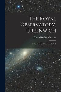 Produktbild: The Royal Observatory, Greenwich: A Glance at Its History and Work