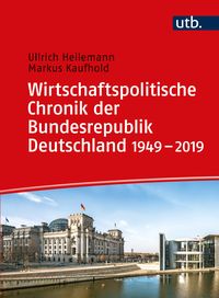 Produktbild: Wirtschaftspolitische Chronik der Bundesrepublik Deutschland 1949&ndash;2019